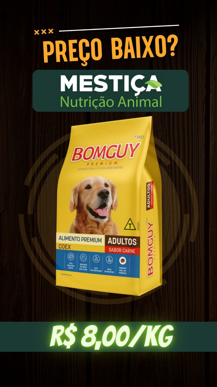 Campos Belos (GO): Não é promoção. É preço baixo. Quilo da ração Bomguy a R$ 8 na Mestiça Nutrição Animal
