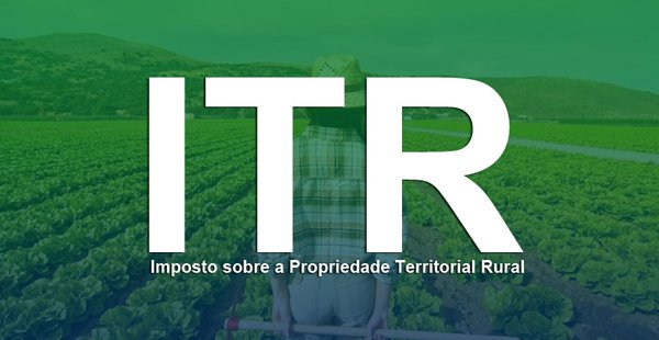 CNA alerta para orientações sobre declaração do ITR