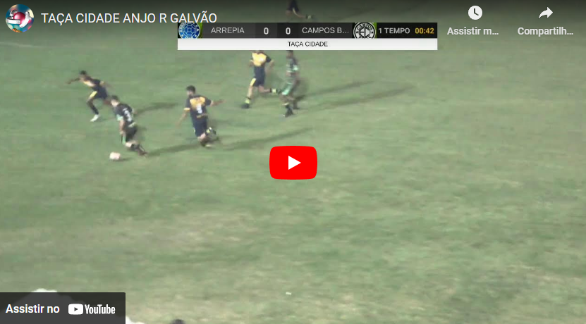 Amador: Taça cidade de Campos Belos (GO)  é transmitida ao vivo; assista